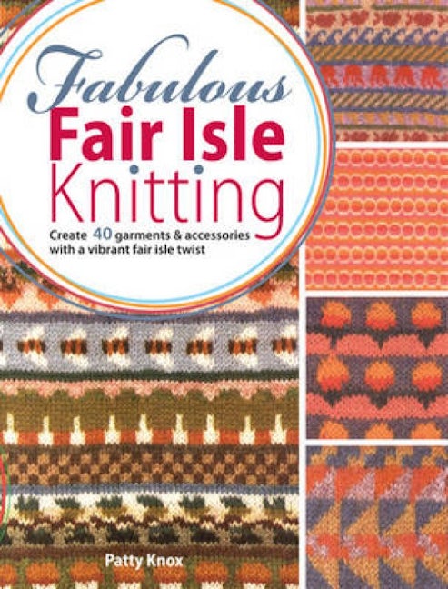 Book cover image for Fabulous Fair Isle Knitting ISBN: 9780715337806